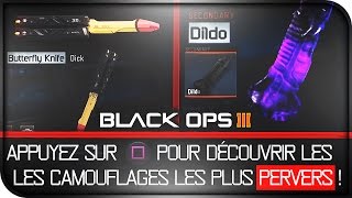 ★ LES CAMOUFLAGES LES quotPLUS PERVERSquot sur BLACK OPS 3 [upl. by Boothe]