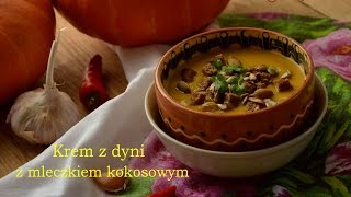 Krem z dyni z mleczkiem kokosowym  TalerzPokustv [upl. by Leorsiy616]