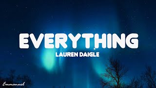 Lauren Daigle  Everything Lyrics [upl. by Fox939]