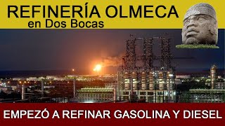 Refinería Dos Bocas empezó sus operaciones de Refinación con 80 mil barriles diarios [upl. by Eihpos]