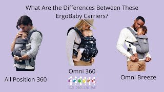 What Are the Differences Between These ErgoBaby Carriers All Position 360 Omni 360 and Omni Breeze [upl. by Atiker]