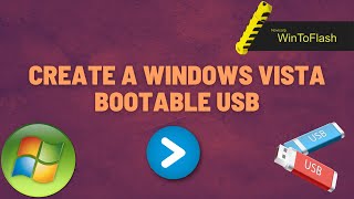 How to create a Windows Vista Bootable USB  Level 1 [upl. by Tomlinson249]