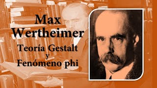 Max Wertheimer Teoría de la gestalt y fenómeno phi movimiento aparente [upl. by Rothberg]