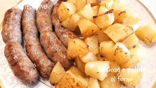 Salsiccia e patate al forno [upl. by Nonah86]