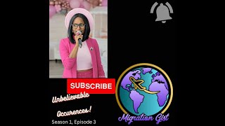 MigrationGist S1E03  Unbelievable Occurences [upl. by Field]