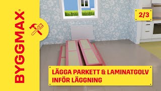 Lägga parkett och laminatgolv del 2 inför läggning [upl. by Cacia134]