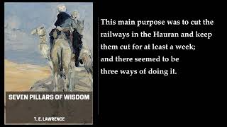 Seven Pillars of Wisdom 33 💡 By T E Lawrence FULL Audiobook [upl. by Ecnerrot]