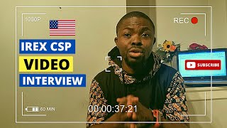 IREX CSP 2022 Video Interview Guide  How to Pass  Community Solutions Programs  Youth Fellowship [upl. by Jerad218]