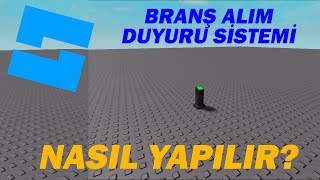 ROBLOX STUDİO BRANŞ ALIM DUYURU SİSTEMİ NASIL YAPILIR  Arthe [upl. by Aruon]