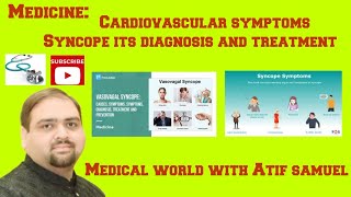 Syncope Hawas kho bethnaCardiovascular symptomsMedical world with Atif Samuel [upl. by Aylmer]