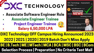 DXC Technology Biggest OFF Campus New Hiring 20232019 Batch Associate Software Engineer Role 65LPA [upl. by Aserej39]