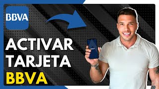 ✅ Cómo Activar Tarjeta BBVA Bancomer desde la App [upl. by Sargent]