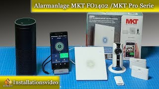 Alarmanlage MKT FO1402 MKT Pro Serie  Installation amp Inbetriebnahme [upl. by Meihar545]