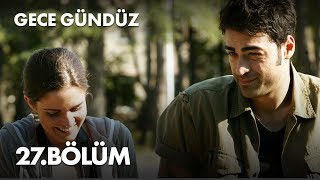 Gece Gündüz  27 Bölüm  Full Bölüm [upl. by Bohi]