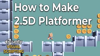 How to Make a 25D Platformer Game with Visual Scripting in Unity [upl. by Arval86]