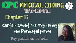 MEDICAL CODING  ICD 10 CM  CHAPTER 16  CPC [upl. by Phillipp]