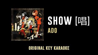 Show 唱  Ado  カラオケ  Karaoke Instrumental with Lyrics [upl. by Rehpotsrik]