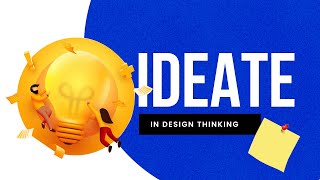 Ideate in Design thinking [upl. by Bathulda]