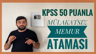 KPSS 50 PUANLA MÜLAKATSIZ ATAMA  İKLİM DEĞİŞİKLİĞİ BAŞKANLIĞI MÜLAKATSIZ 4 MEMUR ALIMI [upl. by Nnylav819]