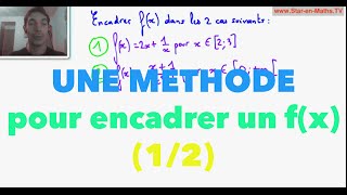 1ère S Une méthode pour encadrer un fx 12 [upl. by Hgielsa355]