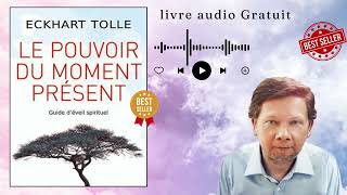 Le Pouvoir du moment présent Guide déveil spirituel Audible Logo Livres audio [upl. by Solitta330]