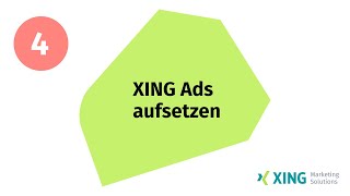 04  XING Ads aufsetzen  XING Marketing Solutions [upl. by Xad93]