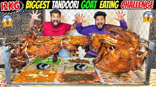 12KG BIGGEST TANDOORI GOAT EATING CHALLENGE😱 UNLIMITED FOOD IN INDIA😍🔥 Ep679 [upl. by Evangelist]