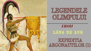 Expeditia Argonautilor 1  Lana de Aur  Legendele Olimpului  de Alexandru Mitru  Audio [upl. by Babita]