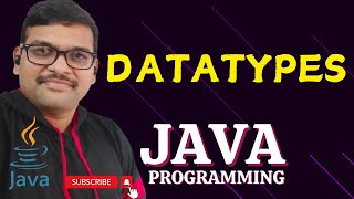 DATATYPES  JAVA PROGRAMMING [upl. by Burley225]