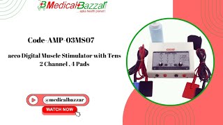 MS07 acco Digital Muscle Stimulator with Tens Machine 2 Ch By MedicalBazzar PhysiotherapyEquipment [upl. by Laural]