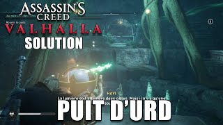 ASSASSINS CREED VALHALLA  COMMENT ROUVRIR LE PUIT DURD Au puits des destinées SOLUTION ASGARD [upl. by Edwine]