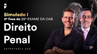 Simulado I  2ª Fase do 39º Exame da OAB  Direito Penal  Correção [upl. by Idnak194]