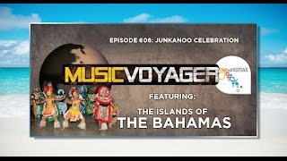 Music Voyager Bahamas Junkanoo Celebration  Episode 606 [upl. by Airliah928]