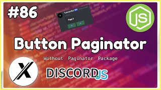 HOW TO CREATE A DISCORD BUTTON PAGINATOR  DISCORDJS  86 [upl. by Atniuqal]