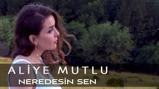 Aliye Mutlu  Neredesin Sen Tatlı Dillim [upl. by Nosnhoj]