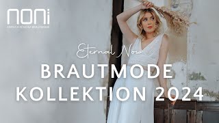 noni Brautmode Kollektion 2024 quotEternal Nowquot I Zweiteilige Brautkleider für die Hochzeit [upl. by Eylsel]