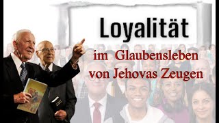 Jehovas Zeugen und Loyalität [upl. by Yeoj512]