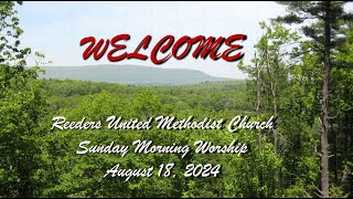 Reeders UMC Worship Service August 18 2024 [upl. by Balfore]