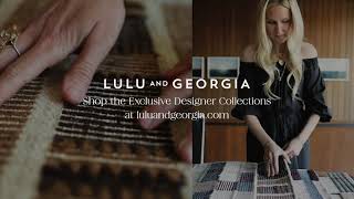 Lulu and Georgia Designer Collaborations [upl. by Nawotna]