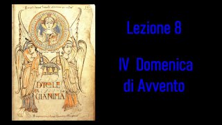 8 Lanno liturgico col Canto gregoriano  Avvento e Natale Lezione 8 [upl. by Havener]