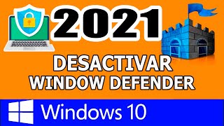 Desactivar WINDOWS DEFENDER 2021 [upl. by Findley]