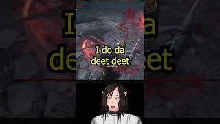 I DO DA DEET DEET DARN IT vtuber funny gaming liesofp [upl. by Haslam27]