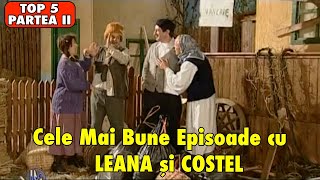 TOP 5 EPISOADE LEANA SI COSTEL PARTEA II [upl. by Lehcem]