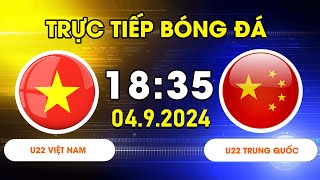 LIVE  U22 VIỆT NAM  U22 TRUNG QUỐC  TẤN CÔNG ĐẲNG CẤP THỊ UY SỨC MẠNH NGAY TẠI ĐẤT NƯỚC TỈ DÂN [upl. by Levana]