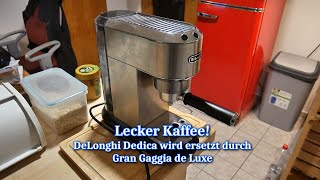 Lecker Kaffee mit Siebträger ► quotDeLonghi Dedicaquot wird ersetzt durch quotGran Gaggia Deluxequot ◄ 100 Euro [upl. by Erhart]