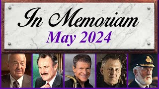 In Memoriam May 2024 Famous Faces We Lost in May 2024 [upl. by Kipton274]