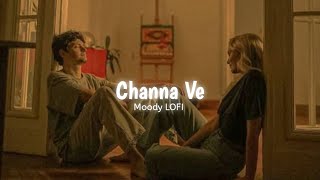 Kyu Dikhe Mujhe Tu Sirhaane Mere  Channa Ve  Slowed  Reverb   Akhil amp Mansheel  Moody LOFI [upl. by Eliezer]