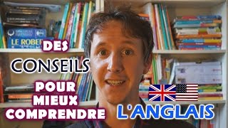 Des conseils pour mieux comprendre langlais [upl. by Ursulette]