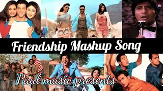 Friendship Mashup  Friendship Special Song  Paulmusic007 [upl. by Amelita]