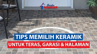 TIPS MEMILIH KERAMIK UNTUK TERAS amp GARASI RUMAH [upl. by Jones]